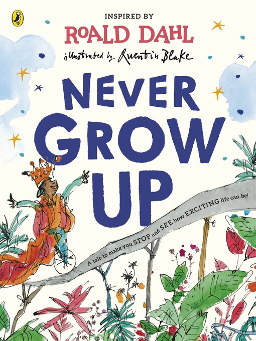 Title details for Never Grow Up by Roald Dahl - Available
